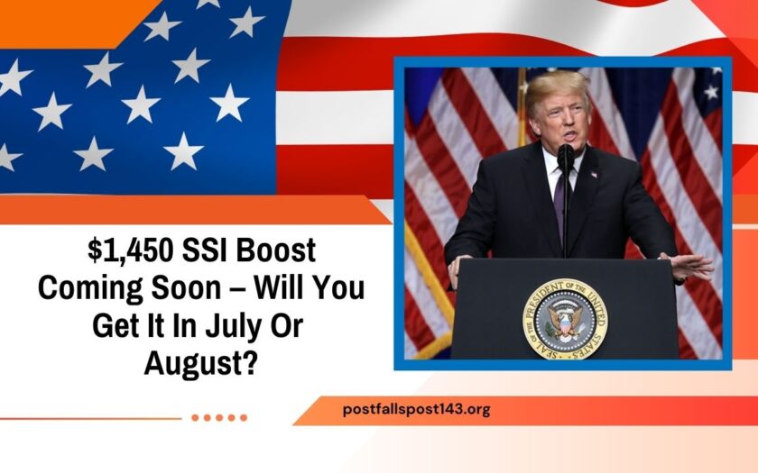 $1,450 SSI Boost Coming Soon – Will You Get It In July Or August?