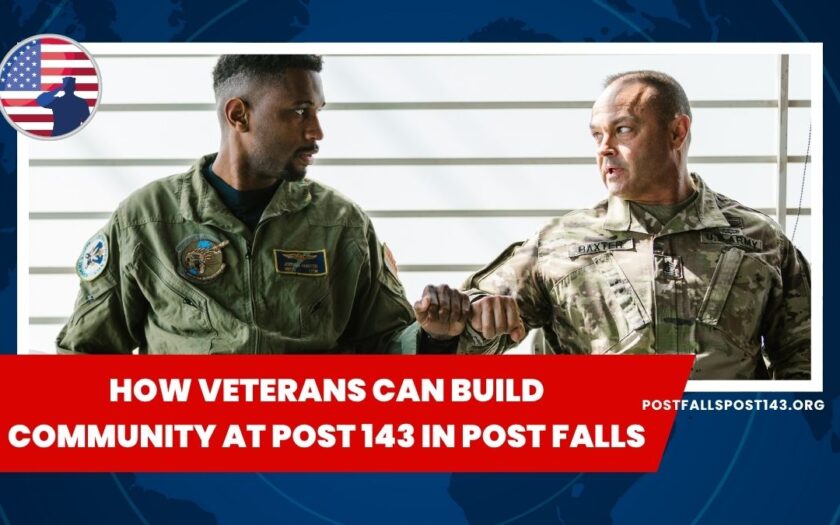 How Veterans Can Build Community At Post 143 In Post Falls