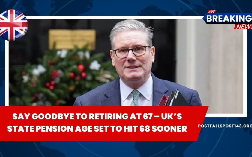 Say Goodbye to Retiring at 67 – UK’s State Pension Age Set to Hit 68 Sooner