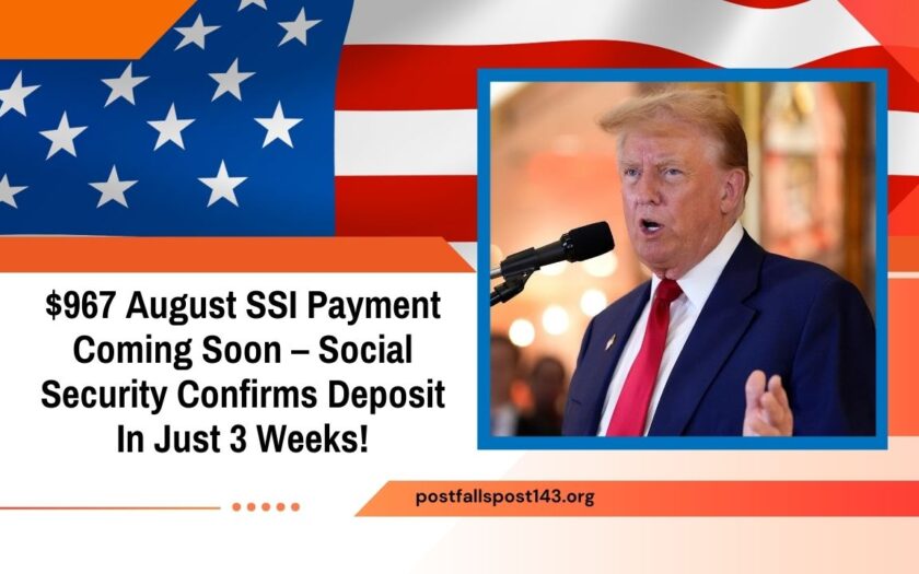 $967 August SSI Payment Coming Soon – Social Security Confirms Deposit In Just 3 Weeks!