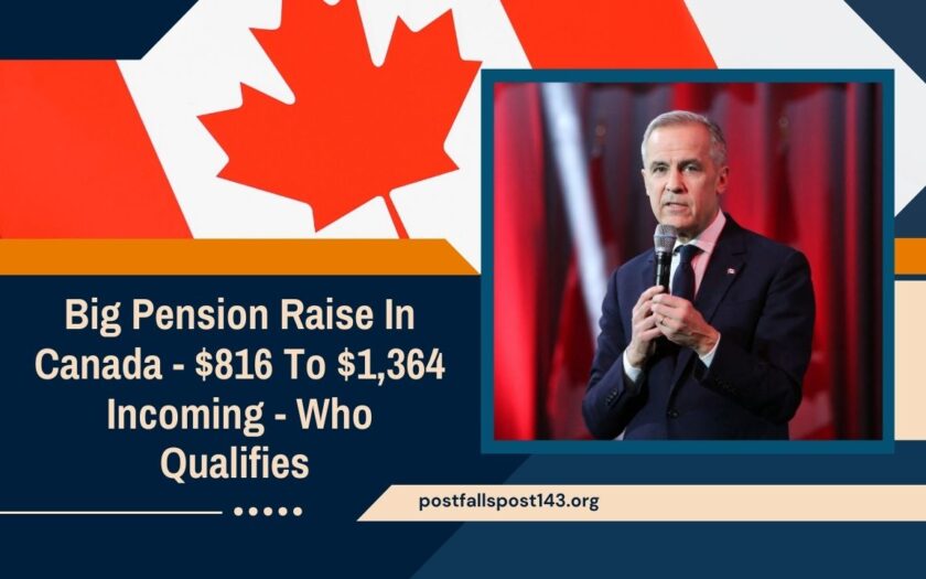 Big Pension Raise In Canada - $816 To $1,364 Incoming – Who Qualifies & When To Expect Payment