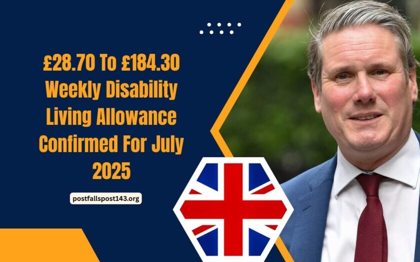 £28.70 To £184.30 Weekly Disability Living Allowance Confirmed For July 2025 – Eligibility, Rates & Payment Dates