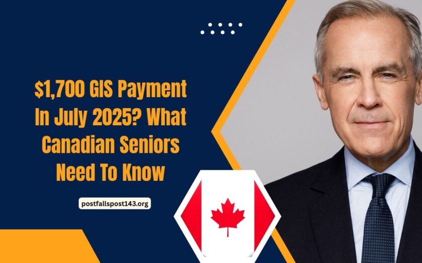 $1,700 GIS Payment In July 2025? What Canadian Seniors Need To Know