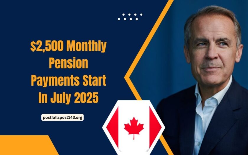 $2,500 Monthly Pension Payments Start In July 2025 – See CRA Deposit Dates And Benefit Breakdown