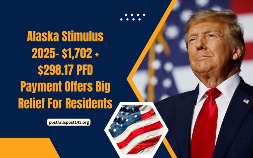 Alaska Stimulus 2025- $1,702 + $298.17 PFD Payment Offers Big Relief For Residents