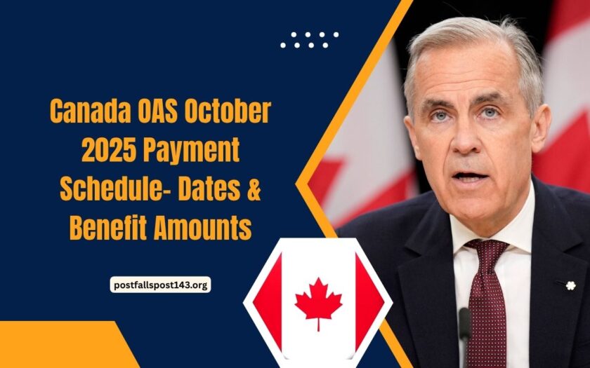 Canada OAS October 2025 Payment Schedule- Dates, Benefit Amounts & Eligibility Updates