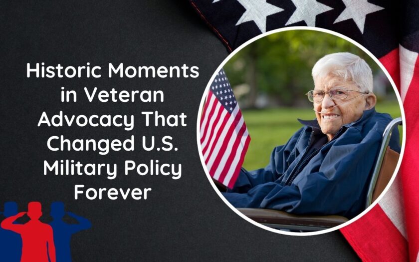Historic Moments in Veteran Advocacy That Changed U.S. Military Policy Forever