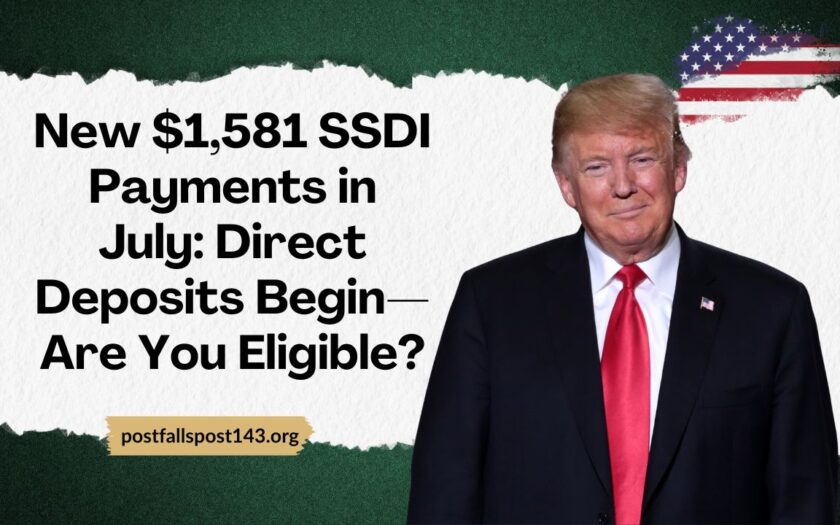 New $1,581 SSDI Payments in July: Direct Deposits Begin—Are You Eligible?