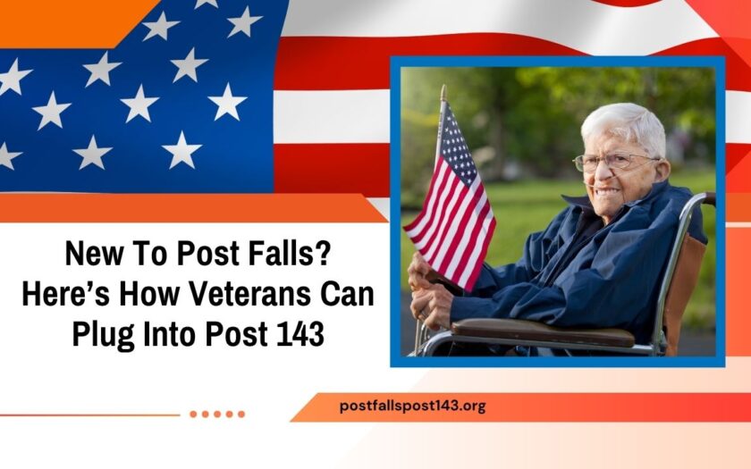 New To Post Falls? Here’s How Veterans Can Plug Into Post 143